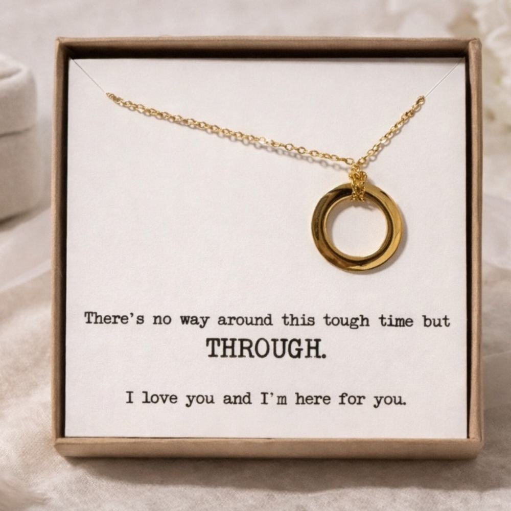 NEW Gold Circle Encouragement Necklace – “No Way Around It But Through” Gift